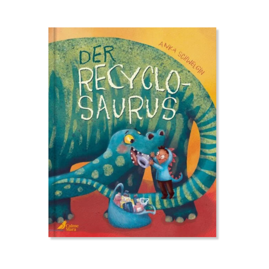 Recyclosaurus vom CalmeMara Verlag – Cover