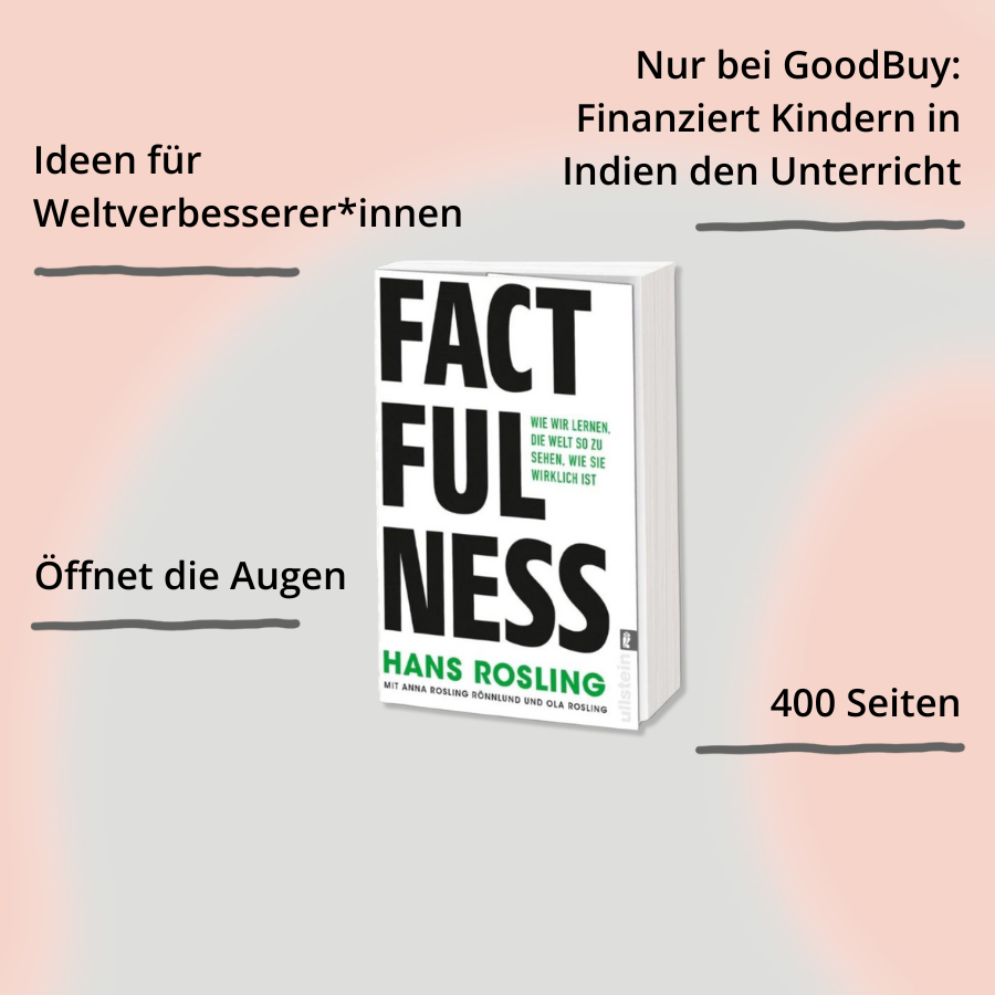 Factfulness – Wie wir lernen, die Welt so zu sehen, wie sie wirklich ist mit Impact