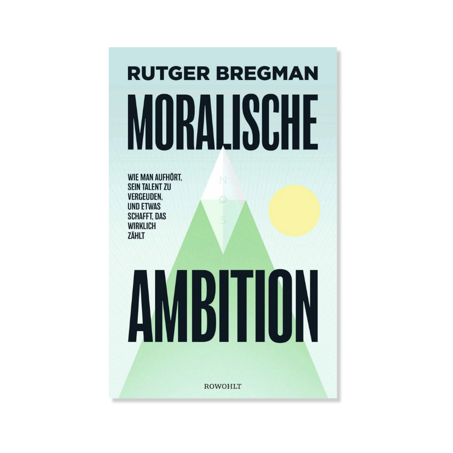 Moralische Ambitionen von Rutger Bregman – Cover