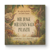 Der Junge, der einen Wald pflanzte Cover